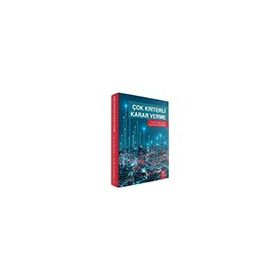 Çok Kriterli Karar Verme - İhsan Kaya, Arş. Gör. Ali Karaşan