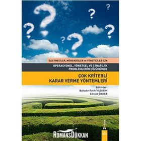 Çok Kriterli Karar Verme Yöntemleri - Bahadır Fatih Yıldırım Emrah Önder