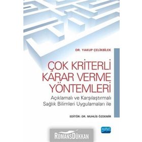 Çok Kriterli Karar Verme Yöntemleri - Yakup Çelikbilek