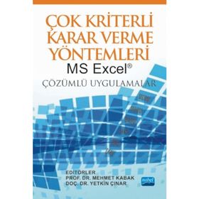 Çok Kriterli Karar Verme Yöntemleri - Yakup Çelikbilek