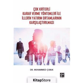 Çok Kriterli Karar Verme Yöntemleri - Yakup Çelikbilek