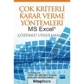 Çok Kriterli Karar Verme Yöntemleri - Yakup Çelikbilek
