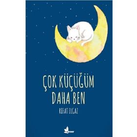 Çok Küçüğüm Daha Ben Rıfat Ilgaz