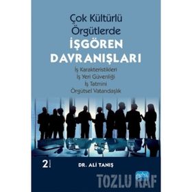 Çok Kültürlü Örgütlerde İŞGÖREN DAVRANIŞLARI - Ali Tanış
