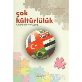 ÇOK KÜLTÜRLÜLÜK - CELALEDDIN VATANDAŞ