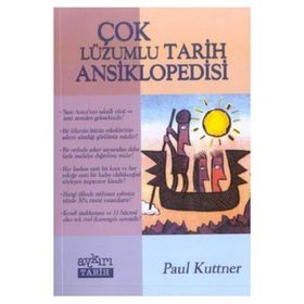 ÇOK LÜZUMLU TARIH ANSIKLOPEDISI - PAUL KUTTNER