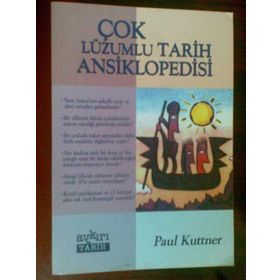 ÇOK LÜZUMLU TARIH ANSIKLOPEDISI - PAUL KUTTNER