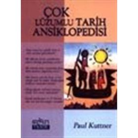 ÇOK LÜZUMLU TARIH ANSIKLOPEDISI - PAUL KUTTNER