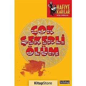 ÇOK ŞEKERLİ ÖLÜM - HAFIYE KARILAR - AYŞE ERBULAK