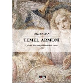 Çok Sesli Batı Müziğinde Yazım ve Analiz Cilt 2: Temel Armoni - Oğuz Usman