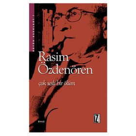 ÇOK SESLI BIR ÖLÜM - RASIM ÖZDENÖREN