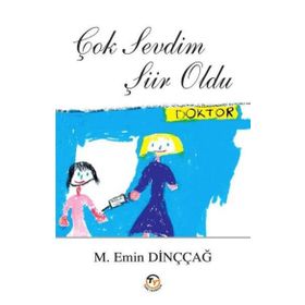 Çok Sevdim Şiir Oldu M. Emin Dinççağ