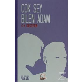 ÇOK ŞEY BILEN ADAM - G. K. CHESTERTON