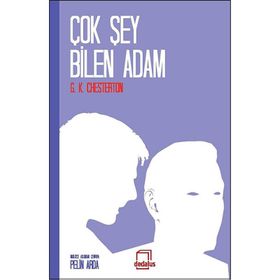 ÇOK ŞEY BILEN ADAM - G. K. CHESTERTON