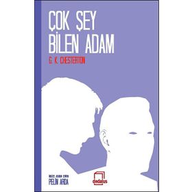 ÇOK ŞEY BILEN ADAM - G. K. CHESTERTON