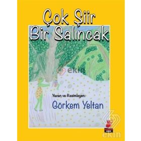 Çok Şiir Bir Salıncak - Görkem Yeltan