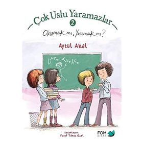Çok Uslu Yaramazlar 2 - Okumak mı, Yazmak mı? - Aytül Akal