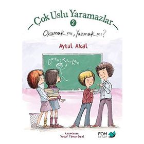 Çok Uslu Yaramazlar 2 - Okumak mı, Yazmak mı? - Aytül Akal
