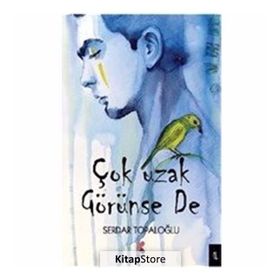 Çok Uzak Görünse de - Serdar Topaloğlu