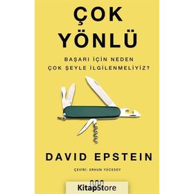 Çok Yönlü - Başarı İçin Neden Çok Şeyle İlgilenmeliyiz? - David Epstein