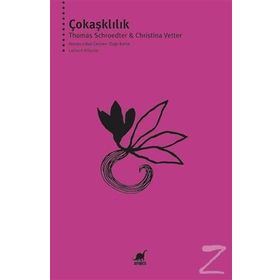 Çokaşklılık - Thomas Schroedter Christina Vetter