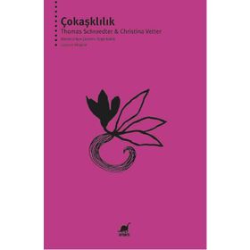 Çokaşklılık - Thomas Schroedter Christina Vetter