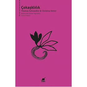 Çokaşklılık - Thomas Schroedter Christina Vetter