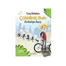 Çokbilmiş Sarı Zorbalığa Karşı - Tunç Balaban