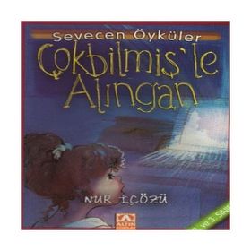 Çokbilmişle Alıngan - Sevecen Öyküle