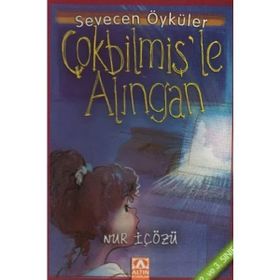 Çokbilmişle Alıngan - Sevecen Öyküle