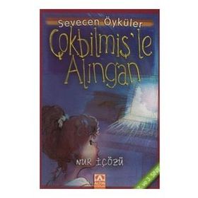 Çokbilmişle Alıngan - Sevecen Öyküle