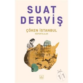 Çöken İstanbul Suat Derviş