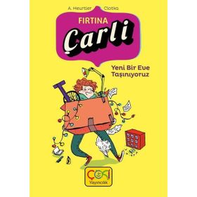 Çoki Çarli Fırtına - Yeni Eve Taşınıyoruz - A. Heurtier Clotka
