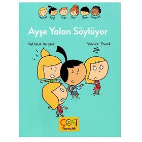 Çoki Yayıncılık Ayşe Yalan Söylüyor 6-10 Yaş