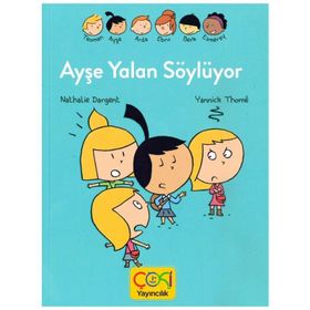 Çoki Yayıncılık Ayşe Yalan Söylüyor 6-10 Yaş