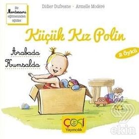 Çoki Yayıncılık Küçük Kız Polin Arabada Ve Kumsalda 2 Öykü +3 Yaş