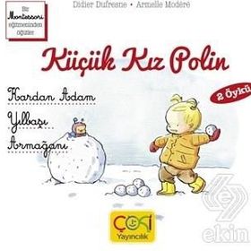 Çoki Yayıncılık Küçük Kız Polin Kardan Adam Ve Yılbaşı Armağanı 2 Öykü +3 Yaş