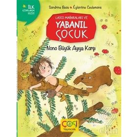 Çoki Yayıncılık Lasco Mağaraları Ve Yabanıl Çocuk - Nono Büyük Ayıya Karşı