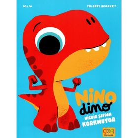 Çoki Yayıncılık Nino Dino Hiçbir Şeyden Korkmuyor 3-6 Yaş