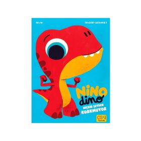 Çoki Yayıncılık Nino Dino Hiçbir Şeyden Korkmuyor 3-6 Yaş