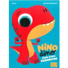 Çoki Yayıncılık Nino Dino Hiçbir Şeyden Korkmuyor 3-6 Yaş