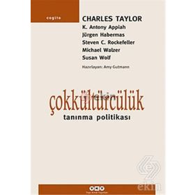 ÇOKKÜLTÜRCÜLÜK TANIMA POLİTİKASI - CHARLES TAYLOR