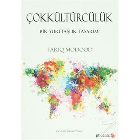 Çokkültürcülük - Tariq Modood