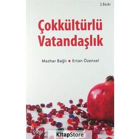 Çokkültürlü Vatandaşlık - Mazhar Bağlı Ertan Özensel
