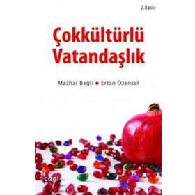 Çokkültürlü Vatandaşlık - Mazhar Bağlı Ertan Özensel