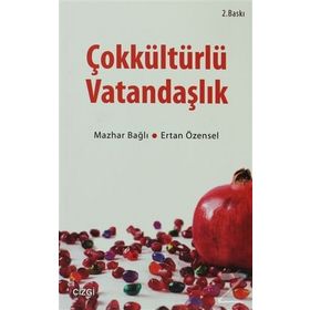 Çokkültürlü Vatandaşlık - Mazhar Bağlı Ertan Özensel