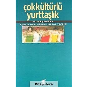 Çokkültürlü Yurttaşlık - Will Kymlicka