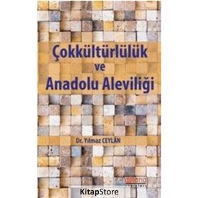 Çokkültürlülük Ve Anadolu Aleviliği - Yılmaz Ceylan