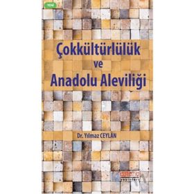 Çokkültürlülük Ve Anadolu Aleviliği - Yılmaz Ceylan