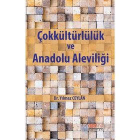 Çokkültürlülük Ve Anadolu Aleviliği - Yılmaz Ceylan